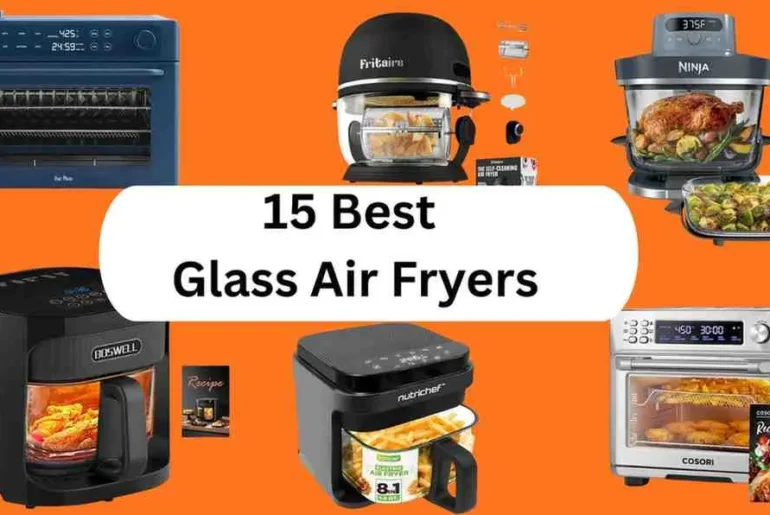 15 Best Non-Toxic Glass Air Fryers in 2025 for Healthier Cooking